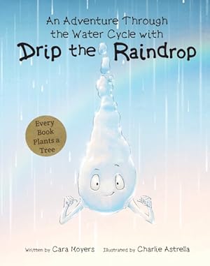 Bild des Verkufers fr Drip the Raindrop zum Verkauf von GreatBookPrices
