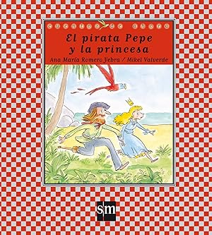 Image du vendeur pour El pirata Pepe y la princesa mis en vente par Imosver