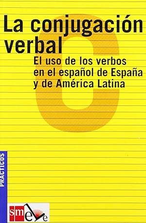 Imagen del vendedor de CONJUGACION VERBAL (ELE PRACTICOS) S.MCOM El uso de los verbos en el espaol de Espaa y de Amrica Latina. a la venta por Imosver