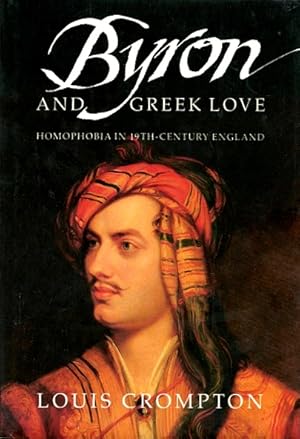 Byron and Greek Love: Homophobia in 19th-Century England