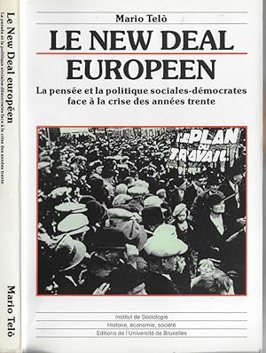 Bild des Verkufers fr Le new deal europeen La pense et la politique sociales-dmocrates face  la crise dea annes trente zum Verkauf von Biblioteca di Babele