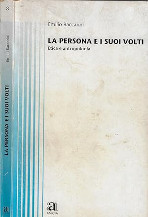 Bild des Verkufers fr La persona e i suoi volti Etica e antropologia zum Verkauf von Biblioteca di Babele