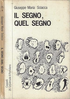 Seller image for Il segno, quel segno for sale by Biblioteca di Babele
