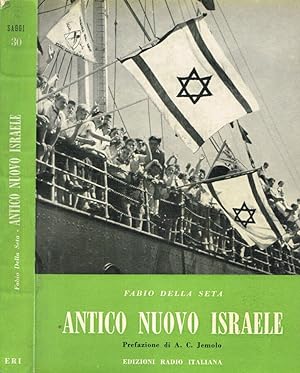 Bild des Verkufers fr Antico nuovo Israele Momenti e protagonisti del risorgimento nazionale ebraico zum Verkauf von Biblioteca di Babele
