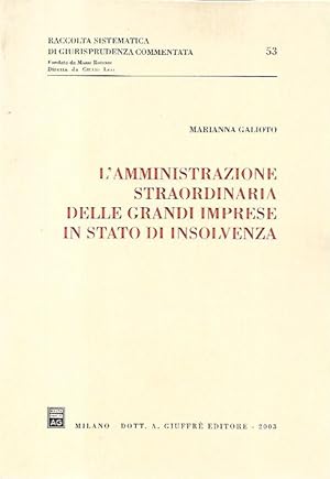 L' amministrazione straordinaria delle grandi imprese in stato di insolvenza