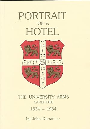 Portrait of a Hotel: The University Arms, Cambridge 1834-1984