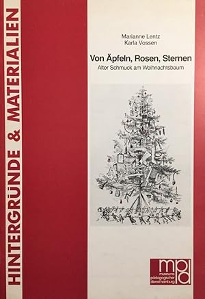 Seller image for Von pfeln, Rosen, Sternen - Alter Schmuck am Weihnachtsbaum. Herausgegeben vom Museumspdagogischen Dienst der Kulturbehrde Hamburg. (= Hintergrnde & Materialien). for sale by Antiquariat J. Hnteler