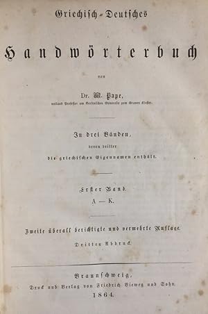 Griechisch-Deutsches Handwörterbuch in 3 Bänden. Nur die 2 Hauptbände- Band 3 fehlt! Erster Band ...