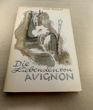 Die Liebenden von Avignon. Novelle. - Aus dem Französischen übertragen von Margarete Friedrich.