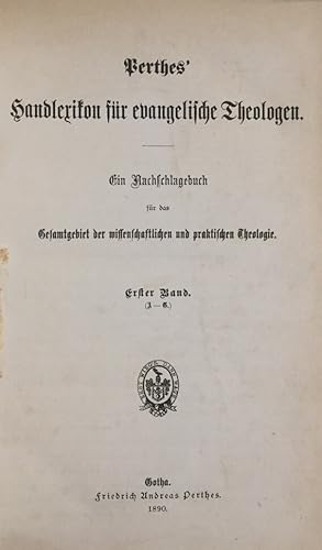 Perthes` Handlexikon für evangelische Theologen. Ein Nachschlagebuch für das Gesamtgebiet der wis...