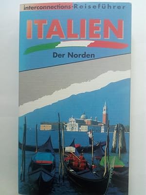 Immagine del venditore per Italien. Der Norden. Interconnections-Reisefhrer venduto da Versandantiquariat Jena