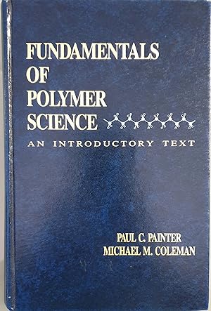 Imagen del vendedor de Fundamentals of Polymer Science an Introductory Text a la venta por Los libros del Abuelo