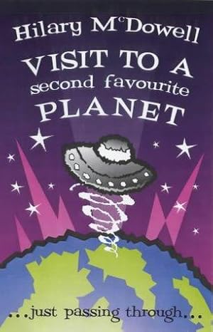 Bild des Verkufers fr Visit to a Second Favourite Planet: Just Passing Through. zum Verkauf von WeBuyBooks