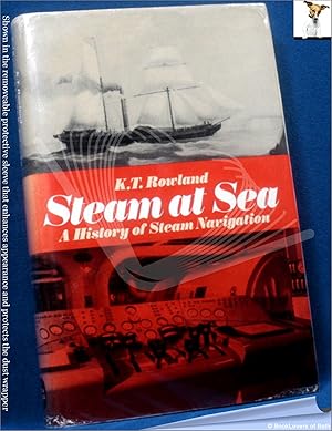 Bild des Verkufers fr Steam at Sea: A History of Steam Navigation zum Verkauf von BookLovers of Bath