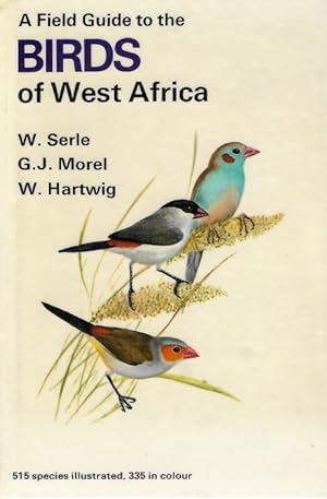 Bild des Verkufers fr A Field Guide to the Birds of West Africa zum Verkauf von PEMBERLEY NATURAL HISTORY BOOKS BA, ABA