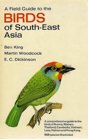Bild des Verk�ufers f�r A Field Guide to the Birds of South-East Asia zum Verkauf von PEMBERLEY NATURAL HISTORY BOOKS BA, ABA