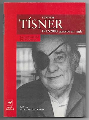 L' Univers Tísner 1912-2000: gairebé un segle