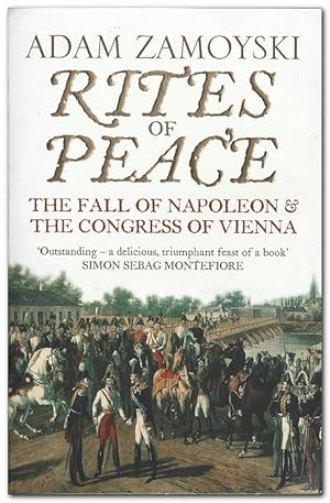 Immagine del venditore per Rites Of Peace The Fall of Napoleon and the Congress of Vienna venduto da Darkwood Online T/A BooksinBulgaria