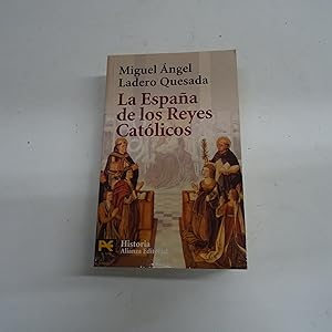 Imagen del vendedor de LA ESPAA DE LOS REYES CATOLICOS. a la venta por Librera J. Cintas