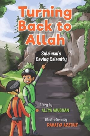 Seller image for Turning Back to Allah : Sulaiman's Caving Calamity for sale by GreatBookPrices
