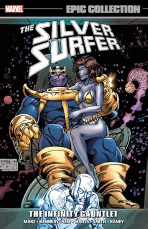 Imagen del vendedor de Silver Surfer Epic Collection 7 : The Infinity Gauntlet a la venta por GreatBookPrices