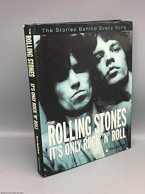 Bild des Verkufers fr The Rolling Stones Its Only Rock 'n' Roll. The stories behind every song zum Verkauf von 84 Charing Cross Road Books, IOBA