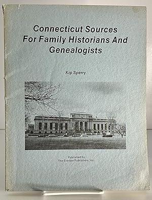 Seller image for Connecticut Sources for Family Historians and Genealogists for sale by Books Galore Missouri