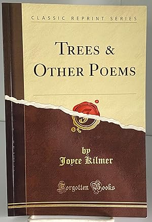 Image du vendeur pour Trees and Other Poems (Classic Reprint) mis en vente par Books Galore Missouri