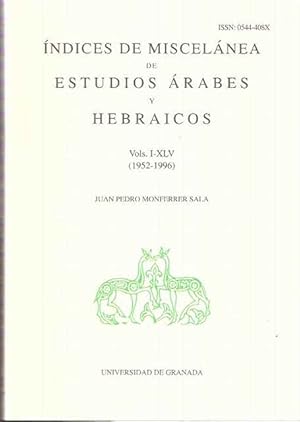 Seller image for ndices de miscelnea de Estudios rabes y Hebraicos. Vols. I-XLV (1952 - 1996) for sale by SOSTIENE PEREIRA