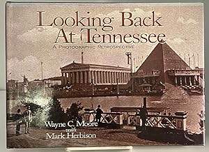 Seller image for Looking back at Tennessee: A photographic Retrospective for sale by Books Galore Missouri