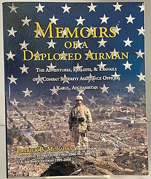Seller image for Memoirs of a Deployed Airman: The Adventures, Exploits, & Travails of a Combat Security Assistance Officer; Kabul. for sale by Books Galore Missouri