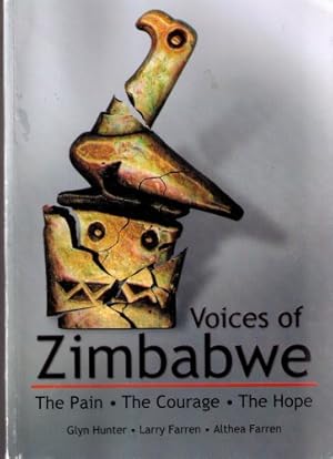 Seller image for Voices of Zimbabwe: The Pain; The Courage; The Hope for sale by WeBuyBooks