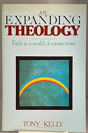 Bild des Verkufers fr An Expanding Theology: Faith in a World of Connections zum Verkauf von Books Galore Missouri