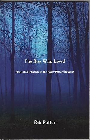 The Boy Who Lived: Magickal Spirituality in the Harry Potter Universe