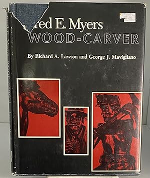 Seller image for Fred E. Myers, Wood-Carver for sale by Books Galore Missouri