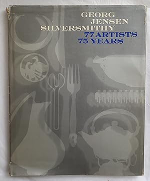 Seller image for George Jensen, Silversmithy: 77 Artists, 75 Years for sale by Black Raven Books