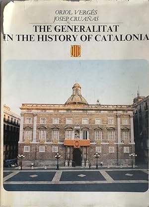 Imagen del vendedor de The Generalitat in the History of Catalonia a la venta por Trevian Books