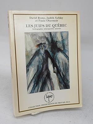 Bild des Verkufers fr Les Juifs du Quebec: bibliographie retrospective annotee zum Verkauf von Attic Books (ABAC, ILAB)