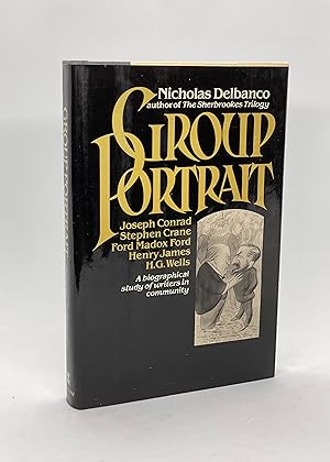 Seller image for Group Portrait: Joseph Conrad, Stephen Crane, Ford Madox Ford, Henry James, and H.G. Wells (Signed First Edition, Presentation Copy) for sale by Dan Pope Books