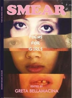 Seller image for Smear: Poems For Girls for sale by WeBuyBooks