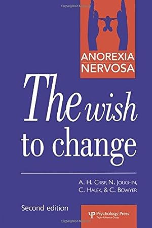 Immagine del venditore per Anorexia Nervosa: The Wish to Change venduto da WeBuyBooks