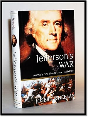 Jefferson's War: America's First War on Terror 1801-1805