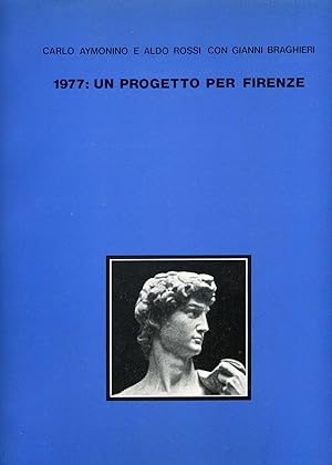 Bild des Verkufers fr 1977: un progetto per Firenze zum Verkauf von Libro Co. Italia Srl