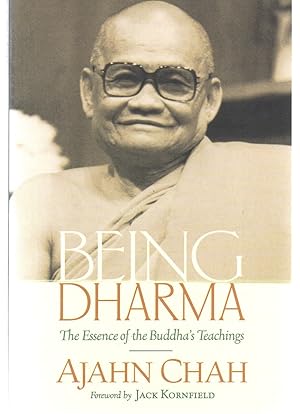 Being Dharma: The Essence of the Buddha's Teachings