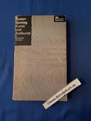 Kunst und Antikunst : 24 literar. Analysen. Deutsch von Mark W. Rien / Rowohlt-Paperback ; 69