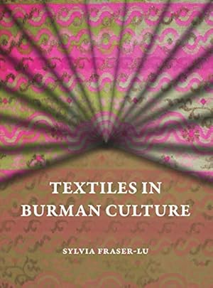 Immagine del venditore per Textiles in Burman Culture by Fraser-Lu, Sylvia [Paperback ] venduto da booksXpress