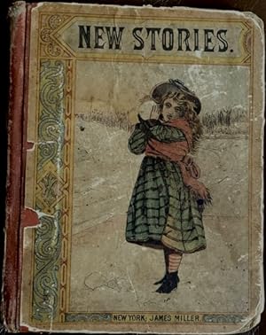New Stories for Little Girls, Original and Selected.