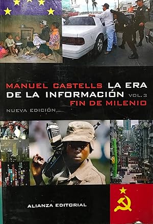 La era de la información. Vol.3. Fin del milenio. Versión castellana de Carmen Martínez Gimeno y ...