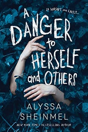 Seller image for A Danger to Herself and Others by Sheinmel, Alyssa [Paperback ] for sale by booksXpress