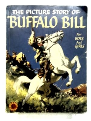 Image du vendeur pour Picture Story of Buffalo Bill for Boys & Girls mis en vente par World of Rare Books